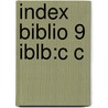 Index Biblio 9 Iblb:c C by Unknown