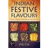 Indian Festive Flavours by Priya