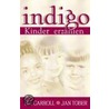 Indigo-Kinder erzählen by Lee Carroll