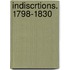 Indiscrtions. 1798-1830