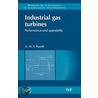 Industrial Gas Turbines by A.M.Y. Razak