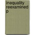 Inequality Reexamined P