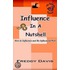Influence In A Nutshell