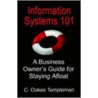 Information Systems 101 door Oakes Templeman C.