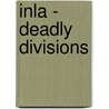 Inla - Deadly Divisions by Henry Macdonald