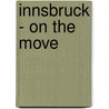 Innsbruck - on the move door Onbekend