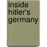 Inside Hitler's Germany door Dieter Kuntz