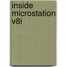 Inside Microstation V8i by Frank Conforti