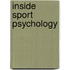 Inside Sport Psychology