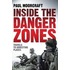 Inside The Danger Zones