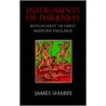 Instruments of Darkness by James Sharpe
