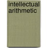 Intellectual Arithmetic door Warren Colburn