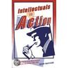 Intellectuals In Action door Kevin Mattson