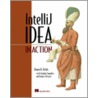 Intellij Idea in Action by Stephen Saunders