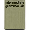 Intermediate Grammar Sb by Susan Kesner Bland