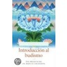 Introduccion Al Budismo by Gueshe Kelsang Gyatso