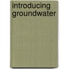 Introducing Groundwater door Michael Price