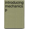 Introducing Mechanics P by Tony Beadsworth