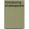 Introducing Shakespeare by Piero