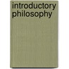 Introductory Philosophy door Charles Albert Dubray