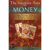 Intuitive Arts On Money by Katherine A. Gleason