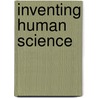 Inventing Human Science door Christopher Fox