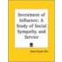 Investment Of Influence