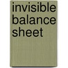 Invisible Balance Sheet door Katrina Trask