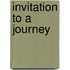 Invitation To A Journey