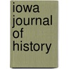 Iowa Journal Of History door Onbekend