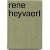 Rene Heyvaert