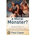 Is God A Moral Monster?