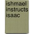 Ishmael Instructs Isaac