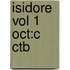 Isidore Vol 1 Oct:c Ctb