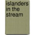 Islanders in the Stream