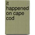 It Happened on Cape Cod