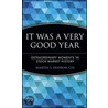 It Was A Very Good Year door Martin S. Fridson