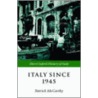 Italy Since 1945 Sohi C by Muriel McCarthy