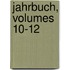 Jahrbuch, Volumes 10-12