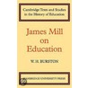 James Mill On Education by James Mill