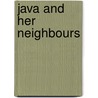 Java and Her Neighbours door Arthur Stuart Walcott