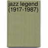 Jazz Legend (1917-1987) by Manhattan Music