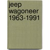 Jeep Wagoneer 1963-1991 by R.M. Clarket