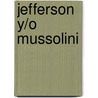 Jefferson Y/O Mussolini door Ezra Pound