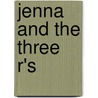 Jenna and the Three R's door Susan Blackaby