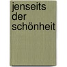 Jenseits der Schönheit door George Simmel