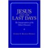 Jesus and the Last Days