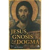 Jesus, Gnosis and Dogma door Riemer Roukema