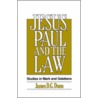 Jesus, Paul and the Law door James D.G. Dunn