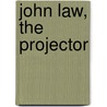 John Law, The Projector door William Harrison Ainsworth